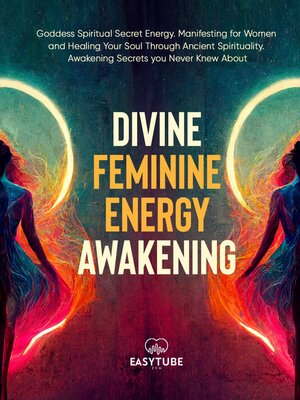 cover image of Divine Feminine Energy Awakening